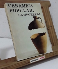Cerámica Popular: Camporreal - Eulalia Castellote y Alfonso Garcés.