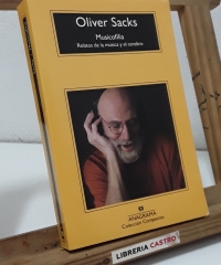 Musicofilia. Relatos de la música y el cerebro - Oliver Sacks.
