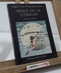 Venus en la concha - Kilgore Trout y Philip José Farmer