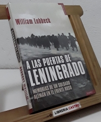 A las puertas de Leningrado - William Lubbeck