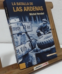 La batalla de Las Ardenas - Michel Herubel