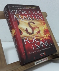 Foc i sang. 300 anys abans de Joc de Trons, els drags regnaven a Ponent - George R. R. Martin