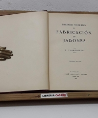 Tratado Moderno de Fabricación de Jabones - S. Torróntegui