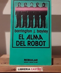 El alma del robot - Barrington J. Bayley