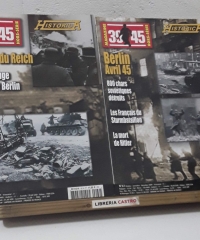 39 - 45 Magazine. Hors Série Historica Nº 102 et 103. L'Armée rouge marche sur Berlin. L'Agonie du Reich - Georges Bernage