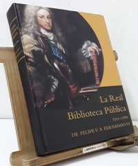 La Real Biblioteca Pública. 1711 - 1760. De Felipe V a Fernando VI - Varios