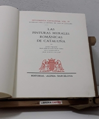 Monumenta Cataloniae Vol. IV. Materiales para la historia del arte en Cataluña. Las Pinturas Murales Románicas de Cataluña (Numerado) - José Pijoán