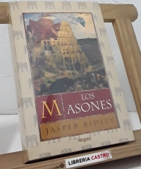 Los Masones - Jasper Ridley