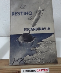 El destino de Escandinavia - José Joaquin Estrada