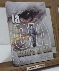 La CIA contra el Che - Adys Cupull y Froilán González