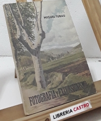 Fotografía y excursionismo - Miguel Tubau