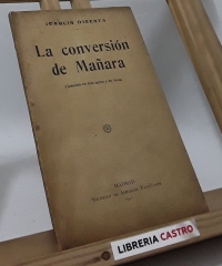 La conversión de Mañara. Comedia en tres actos y en verso - Joaquín Dicenta