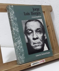 Jorge Luis Borges. Conversations. - Jorge Luis Borges