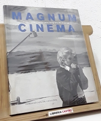 Magnum Cinema. Històries de cinema pels fotògrafs de Magnum - Varios