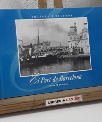 El Port de Barcelona - Centre de Documentació Marítima