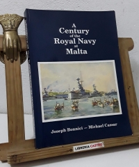 A Century of the Royal Navy at Malta - Joseph Bonnici y Michael Cassar