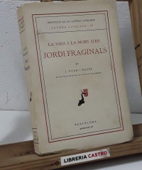 La vida y la mort d'en Jordi Fraginals - J. Pous y Pagés