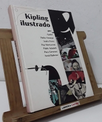Kipling Ilustrado - Kipling. Javier Varela, Lola Pascual y Teresa Durán