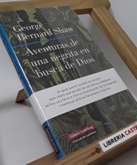 Aventuras de una negrita en busca de dios - George Bernard Shaw