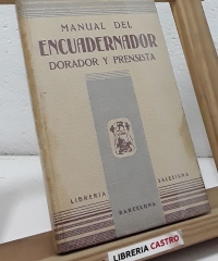 Manual del encuadernador dorador y prensista - E.P.S.