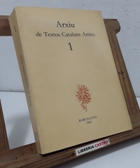 Arxius de Textos Catalans Antics Nº 1 - Varis.