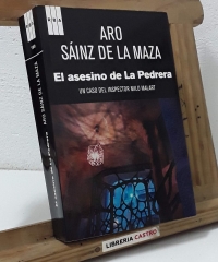 El asesino de La Pedrera. Un caso del inspector Milo Malart - Aro Sáinz de la Maza