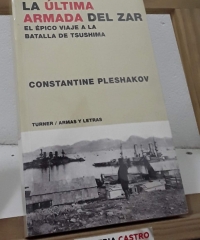 La última armada del Zar - Constantine Pleshakov