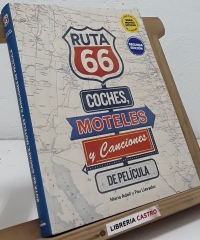 Ruta 66. Coches, moteles y canciones de película - María Adell y Pau LLavador