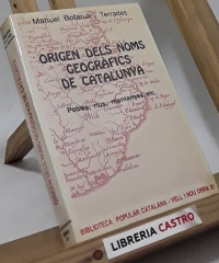 Origen dels noms geogràfics de Catalunya. Pobles, rius, muntanyes, etc - Manuel Bofarull i Terrades