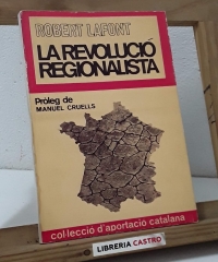 La revolució regionalista - Robert Lafont