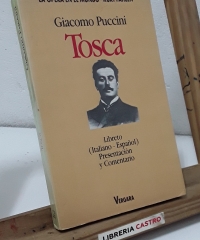 Tosca. Libreto Italiano - Español. Presentación y comentario - Giacomo Puccini. Kurt Pahlen.