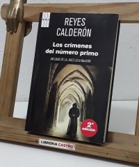 Los crímenes del número primo. Un caso de la juez Lola MacHor - Reyes Calderón