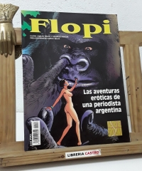 Flopi. Las aventuras eróticas de una periodista argentina - Carlos Trillo y Eduardo Maicas