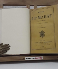 Oeuvres de J P Marat. L'ami du peuple - J. P. Marat