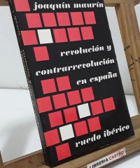 Revolución y contrarrevolución en España - Joaquín Maurín