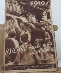 Fotos Semanario Gráfico Nacionalsindicalista. Año II, nº68. 18 de Junio 1938. Bilbao recibe a sus libertadores - Varios