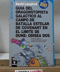 Guía del Dragonstopista galáctico al campo de batalla estelar de Covenant en el limite de Dune: Odisea dos - David Langford