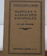 Marfiles y azabaches españoles - José Fernnadis, Dr.
