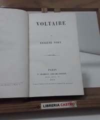 Voltaire - Eugène Noél.