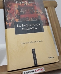 La Inquisición española. Una revisión histórica - Henry Kamen