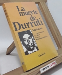 La muerte de Durruti - Joan Llarch