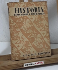 Història. Primeres lectures - Enric Bagué i Jaume Vicens