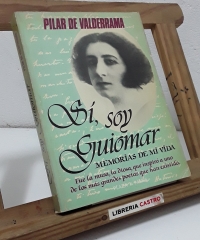 Sí, soy Guiomar. Memorias de mi vida - Pilar de Valderrama