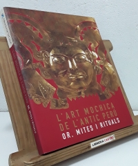 L'Art Mochica de l'antic Perú. Or, mites i rituals - Comissariada per Ulla Holmquist, curadora en cap del Museu Larco.