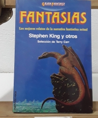 Fantasías. Los mejores relatos de la narrativa fantástica actual - Stephen King y otros