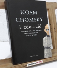 L'Educació. La millor eina per formar persones lliures i amb criteri - Noam Chomsky