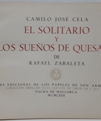 El solitario y Los sueños de Quesada (edición limitada) - Camilo José Cela y Rafael Zabaleta