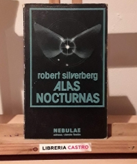 Alas nocturnas - Robert Silverberg