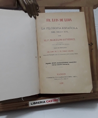 Fray Luis de León y la filosofía española del siglo XVI - P. Marcelino Gutiérrez.