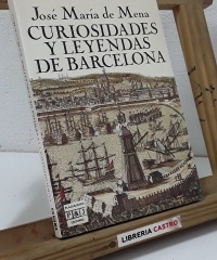 Curiosidades y leyendas de Barcelona - José María de Mena